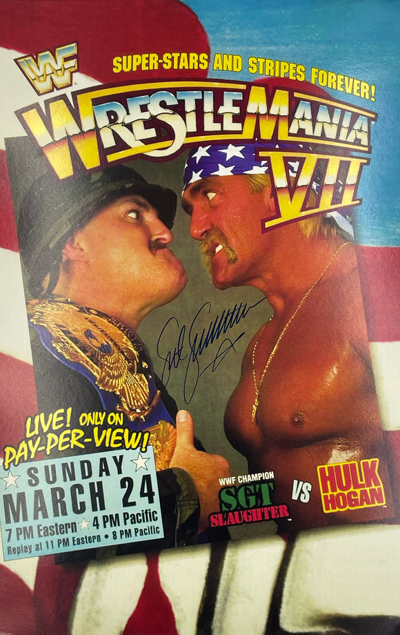 Sgt. Slaughter Wrestlemania 7 Autographed 11x17 Mini Poster