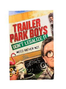 Bernard Robichaud & Sam Losco Trailer Park Boys Dual Autographed Mini Poster Don't Legalize It