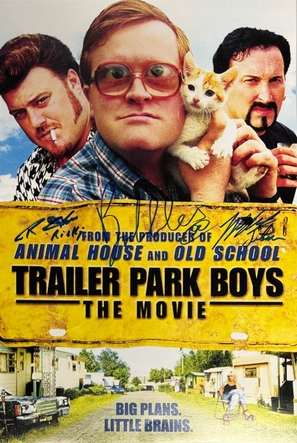 Trailer Park Boys The Movie TRIPLE SIGNED Ricky, Bubbles & Julian 11x17 Mini Poster